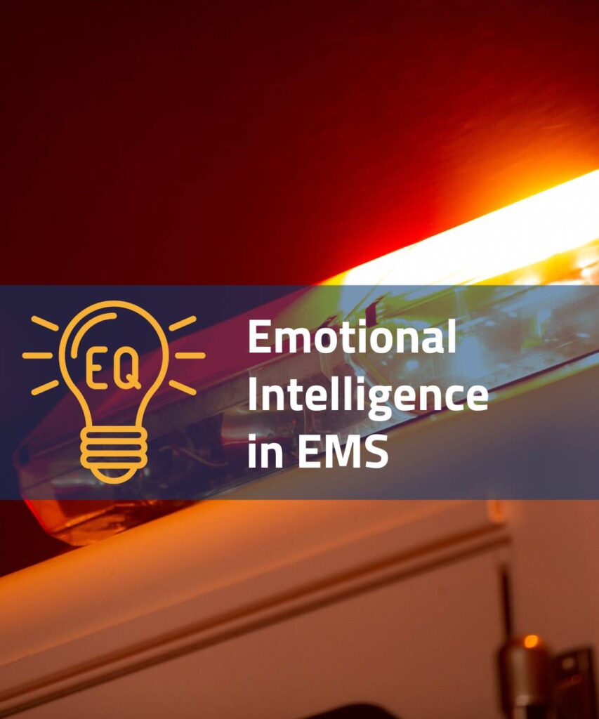 EMS Leadership - Emotional Intelligence - EI development